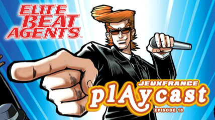 Playcast Episode 18 : Elite Beat Agents