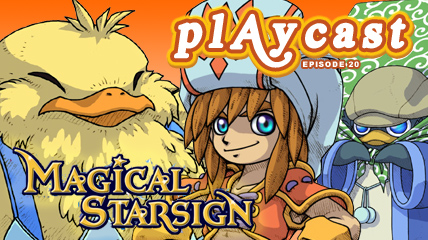 Playcast Episode 20 : Magical Starsign