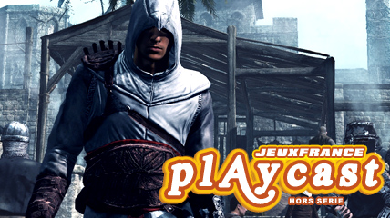 Playcast Hors Série : Assassin's Creed