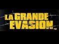 La Grande Evasion