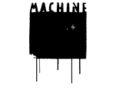 MACHINE