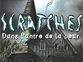 Scratches : Dans l'antre de la peur